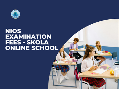 NIOS Examination Fees | Skola Online School